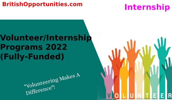 VolunteerInternship Programs 2022 (Fully-Funded)