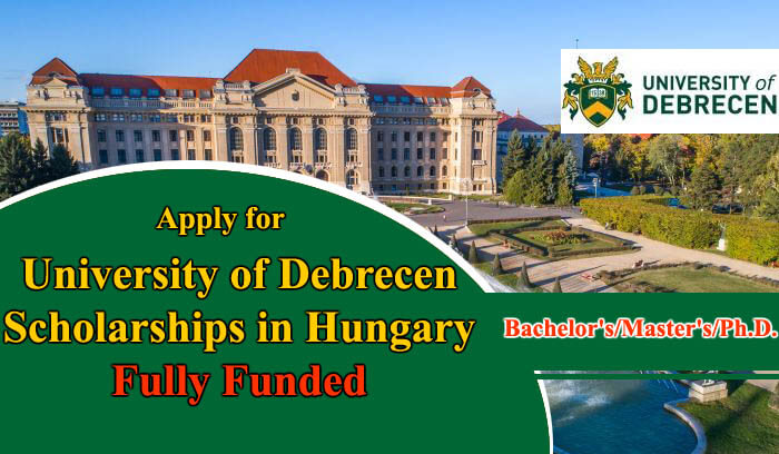 University of Debrecen Scholarships 2024-25 in Hungary Fully Funded