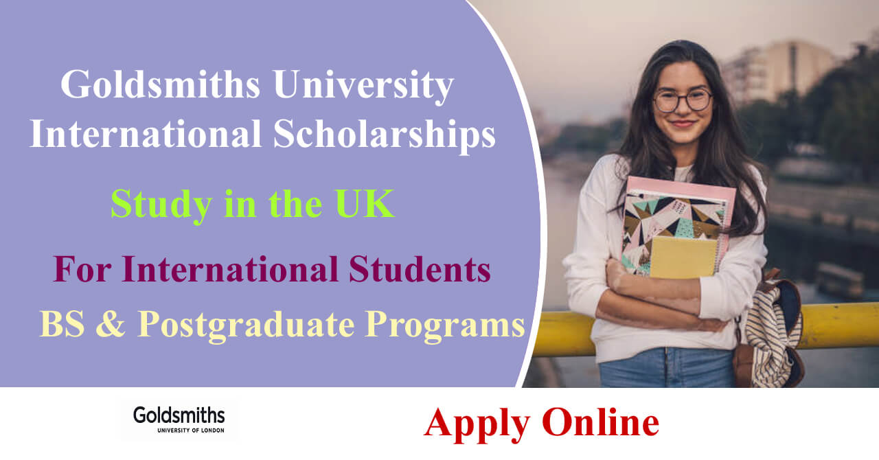 Goldsmiths University International Scholarships 2024 in the UK